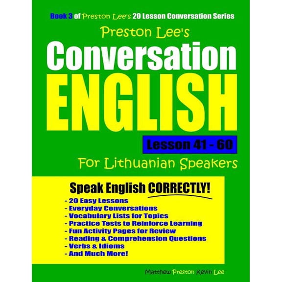 Preston Lee's English for Lithuanian Spe Preston Lee's Conversation English For Lithuanian Speakers Lesson 41 - 60, (Paperback)