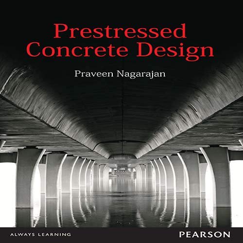 Prestressed Concrete Design - Dr. Praveen Nagarajan