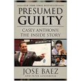 thumbnail image 1 of Pre-Owned Presumed Guilty: Casey Anthony: The Inside Story (Hardcover) 1937856380 9781937856380, 1 of 1