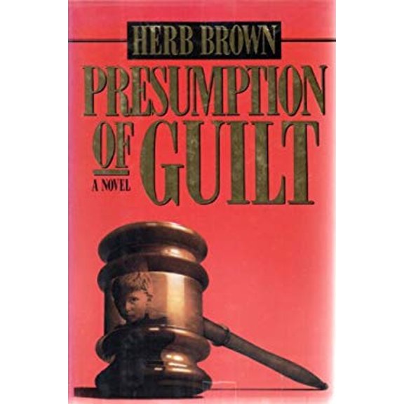 Pre-Owned Presumption of Guilt (Hardcover) 1556112599 9781556112591