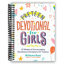 Preteen Devotional for Girls: 52 Weeks of Encouraging Devotions and Scripture for Tweens (Spiral Bound)