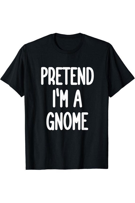 Pretend Gnome Costume Graphic T-Shirt