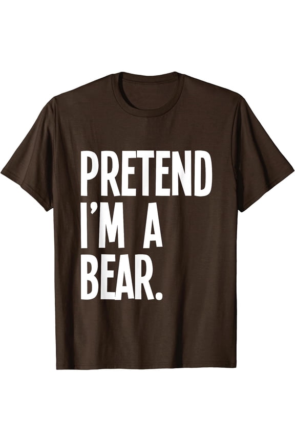 Pretend I'M A Bear Funny Halloween Party Costume T-Shirt, Unisex T-Shirt