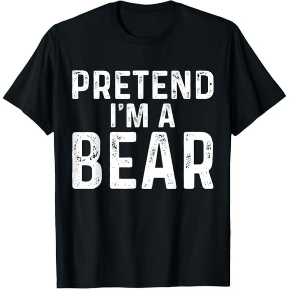 Pretend I'm A Bear Halloween Costume T-Shirt