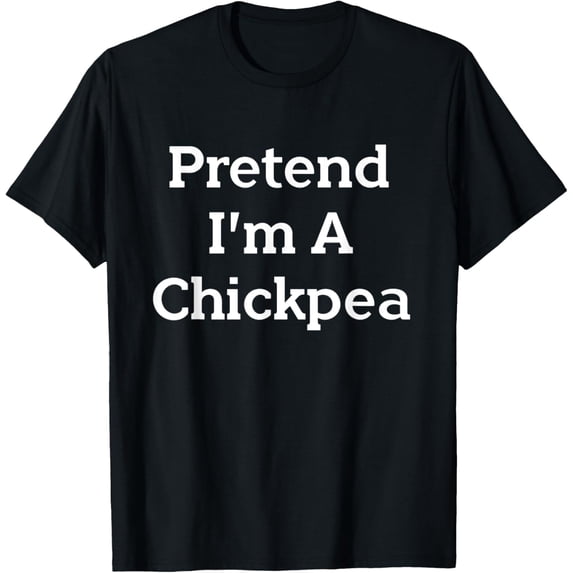 Pretend I'm A Chickpea Costume Funny Halloween Party T-Shirt