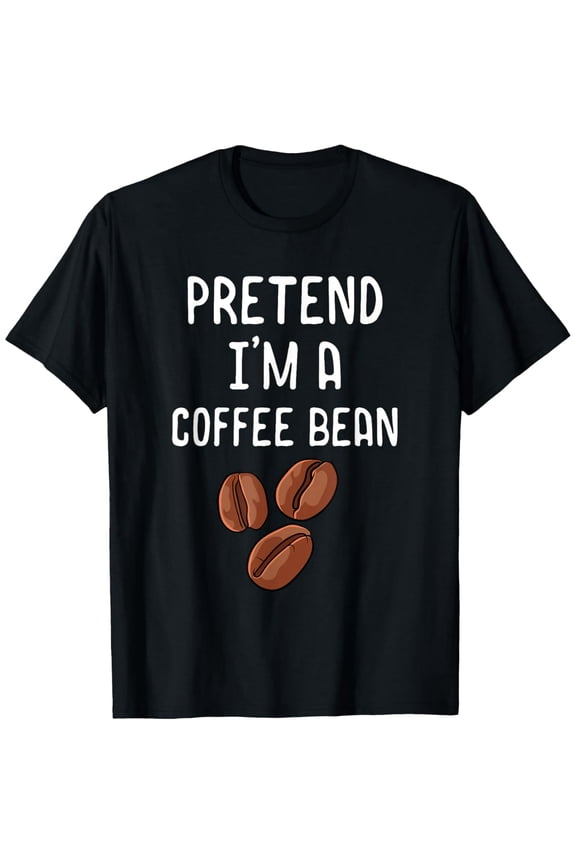 Pretend I'm A Coffee Bean Funny Lazy Halloween Costume T-Shirt