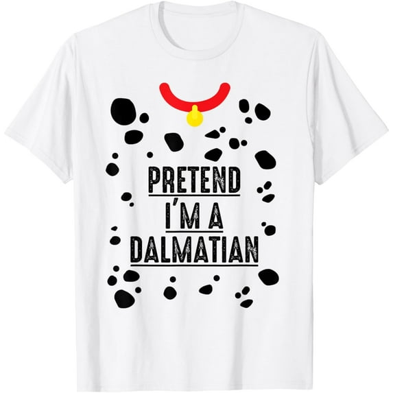 Pretend I'm A Dalmatian Halloween Costume Adult Kids T-Shirt