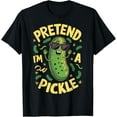 thumbnail image 1 of Pretend I'm A Pickle Funny Lazy Halloween Matching Costume T-Shirt, 1 of 3