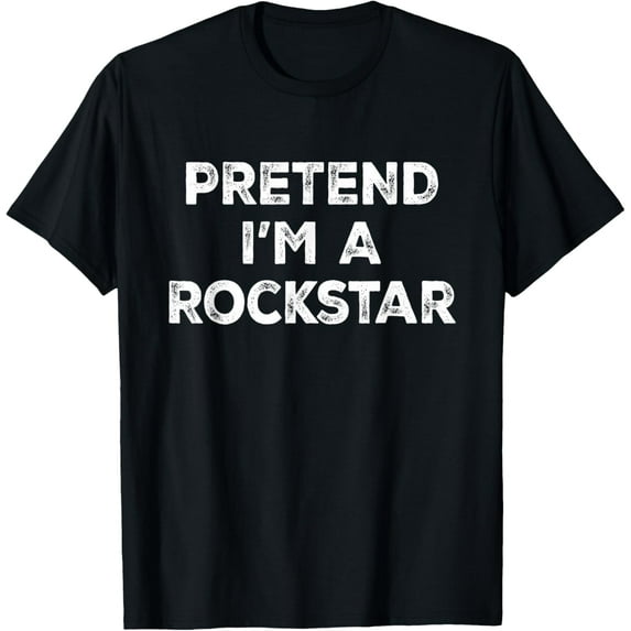 Pretend I'm A Rockstar Lazy Halloween Costume T-Shirt