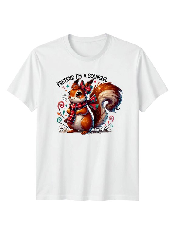Pretend I'm A Squirrel Animal Pun Cartoon Style Classic Look For Casual Occasions T-Shirt, Size S-5XL