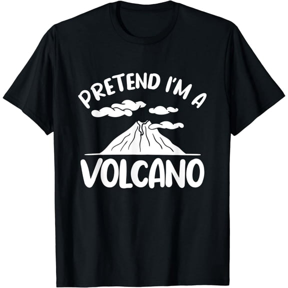 Pretend I'm A Volcano Volcanologist Geologist T-Shirt