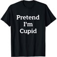 thumbnail image 1 of Pretend I'm Cupid Costume Funny God Of Love Halloween Party T-Shirt, 1 of 4