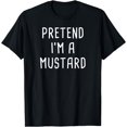 thumbnail image 1 of Pretend I'm Mustard Halloween Costume T-Shirt, 1 of 4
