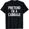 thumbnail image 1 of Pretend I'm a Cabbage Funny Lazy Easy Halloween Costume T-Shirt, 1 of 4