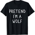 thumbnail image 1 of Pretend I'm a wolf funny lazy halloween costume Mens T-Shirt, 1 of 7