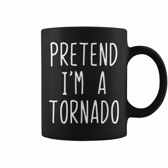 Pretend Im A Tornado Costume Halloween Lazy Easy Weather Coffee Mugs