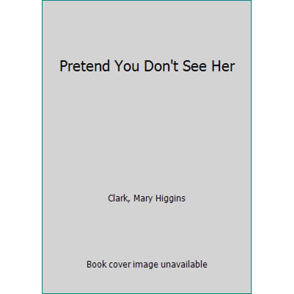 Pre-Owned Pretend You Don't See Her (Mass Market Paperback) 0671867156 9780671867157