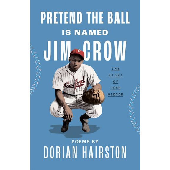 Pre-Owned Pretend the Ball Is Named Jim Crow: The Story of Josh Gibson Paperback