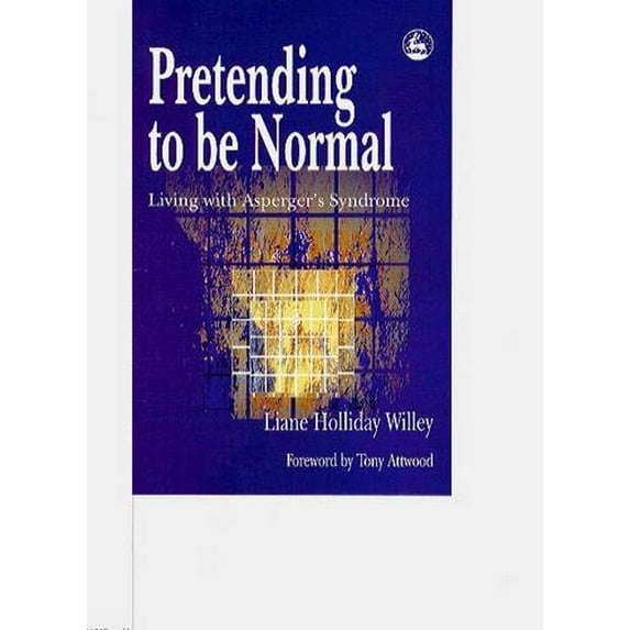Pre-Owned Pretending to be Normal: Living with Asperger's Syndrome (Paperback) 1853027499 9781853027499
