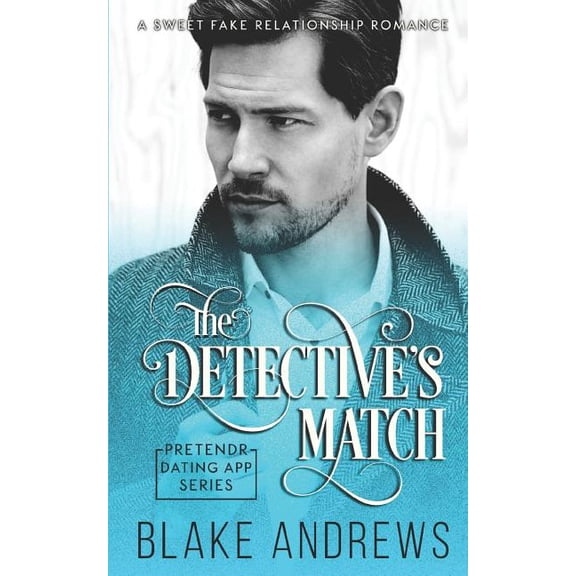 Pretendr Dating App: The Detective's Match (Paperback)