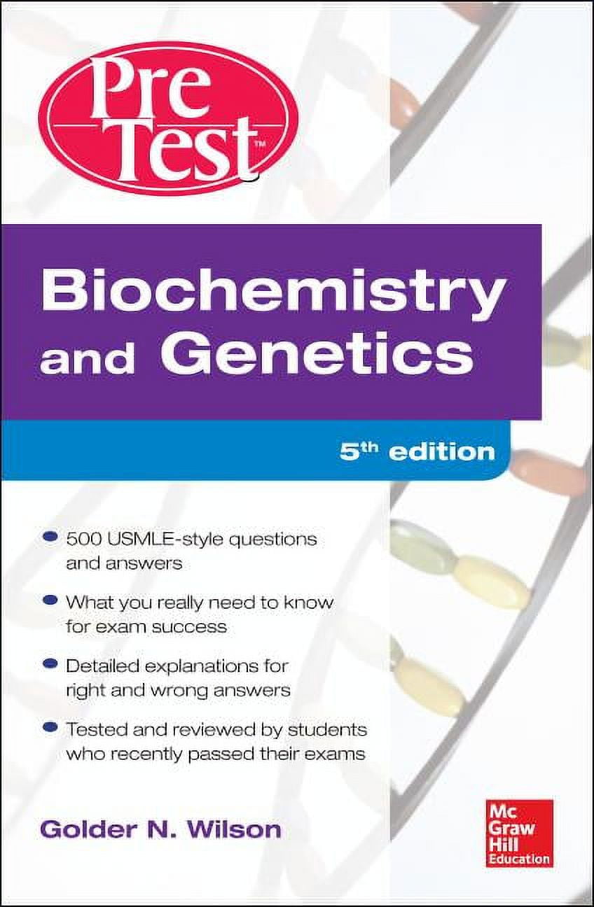 健康・医学 Biochemistry & Genetics PreTest Pretest: Biochemistry and Genetics Pretest Self-Assessment and