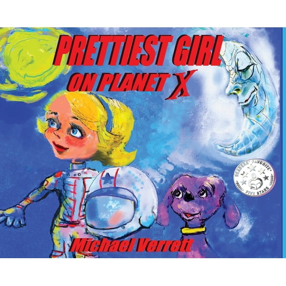 Prettiest Girl on Planet X, (Hardcover)