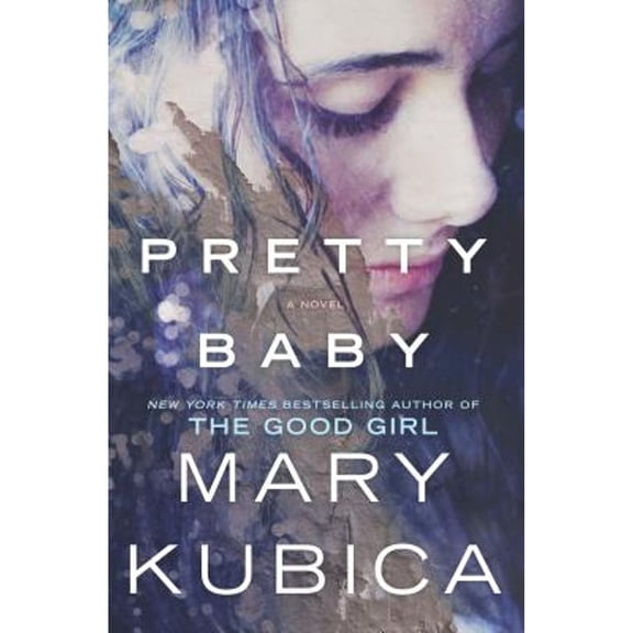 Pre-Owned Pretty Baby: A Thrilling Suspense Novel from the Nyt Bestselling Author of Local Woman Missing (Hardcover) 0778317706 9780778317708