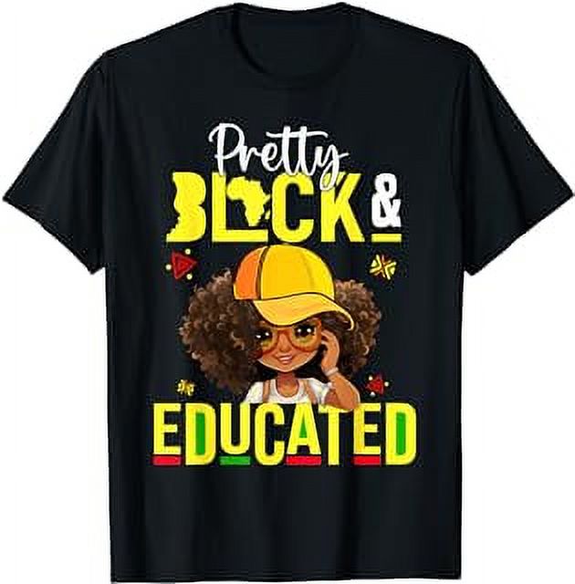 Pretty Black & Educated African American Black History Month T-Shirt ...