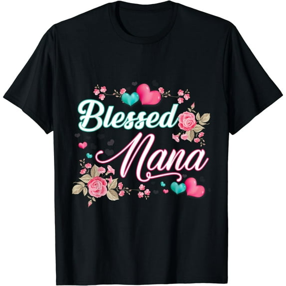 Pretty Blessed Nana and Grandma Flower and Heart Women T-Shirt