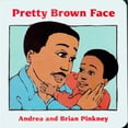 thumbnail image 1 of Pre-Owned Pretty Brown Face: Family Celebration Board Books (Board book) 0152006435 9780152006433, 1 of 1
