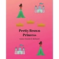 thumbnail image 1 of Pretty Brown Princess (Paperback), 1 of 1