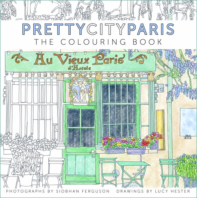 Pretty City Colouring Prettycityparis: The Colouring Book, (Paperback)