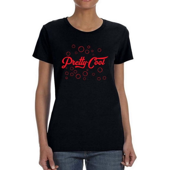 Pretty Cool T-Shirt Women -Image by Shutterstock, Female x-Large