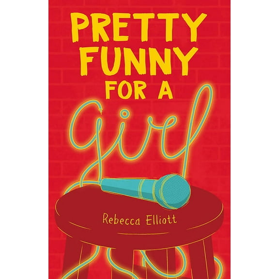 Pretty Funny for a Girl, (Hardcover)