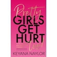 thumbnail image 1 of Pretty Girls Get Hurt, Too, (Paperback), 1 of 1