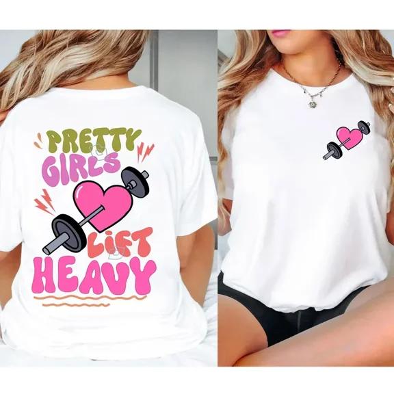 Pretty Girls Lift Heavy T-Shirt – Graphic Gym Tee for Women & Men, Cute Fitness Shirt, Unisex Workout Top for Strong Girls