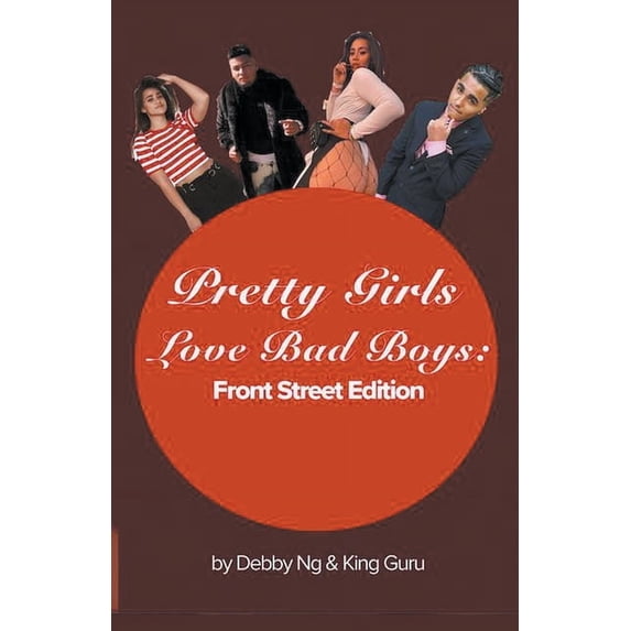 Pretty Girls Love Bad Boys: Front Street Edition, (Paperback)
