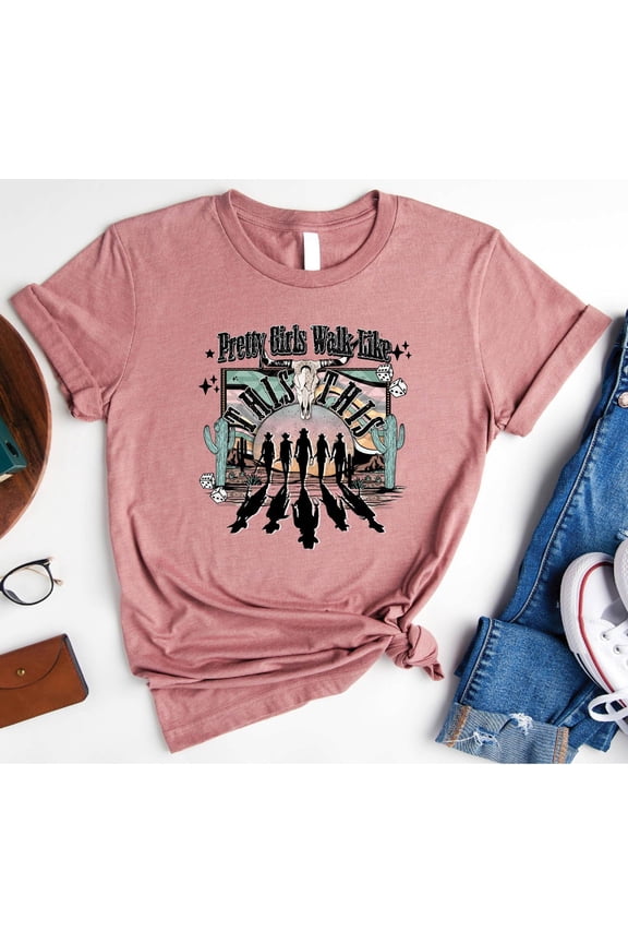 Pretty Girls Walk Like This, Women T-Shirt, Pretty Girl Shirt, Girl Shirt, Walk Shirt, Her, Cowgirlsn-Shirt, Country Shirt All Size S-5Xl