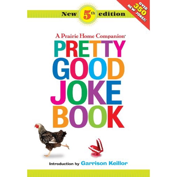 Pre-Owned Pretty Good Joke Book: A Prairie Home Companion (Paperback) 1598879111 9781598879117