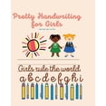 thumbnail image 1 of Pretty Handwriting For Girls: Info Script Ages 7 and Up, (Paperback), 1 of 1