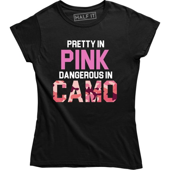 Pretty In Pink Dangerous In Camo - Cool Deer Hunting Hobby Women's T-Shirt