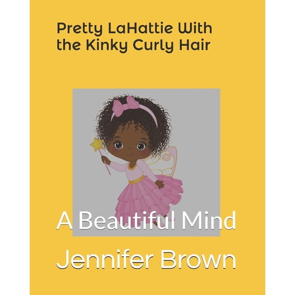 Pretty LaHattie With the Kinky Curly Hair (Paperback)