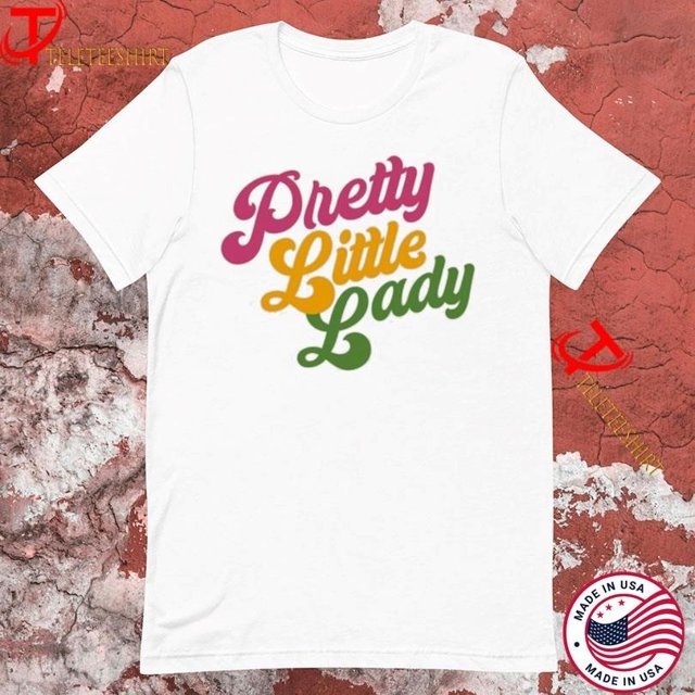 Pretty Little Lady Tshirts