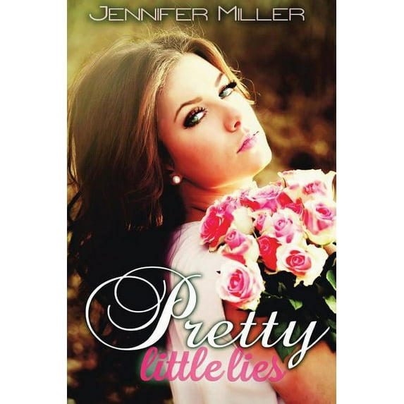 Pretty Little Lies (Paperback) by Jennifer Miller