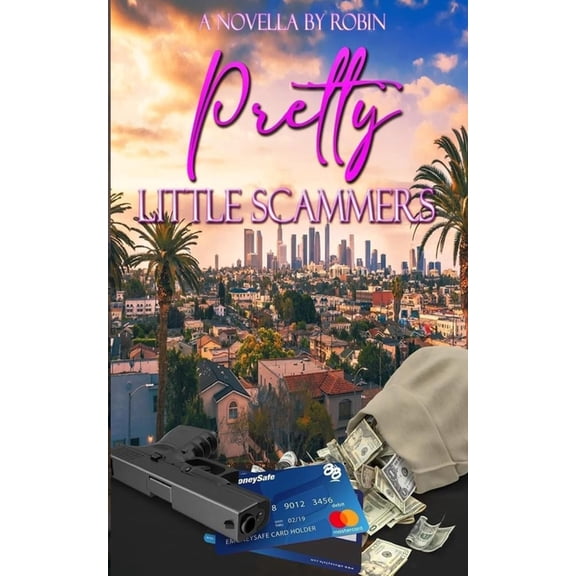 Pretty Little Scammers: Pretty Little Scammers : To Vegas From Los Angeles (Series #1) (Paperback)