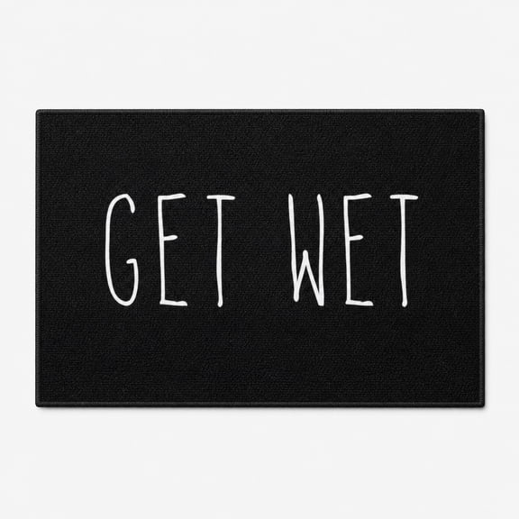 Pretty Messy Get Wet Typography Non-Slip Doormat, 15.7 x 23.6 in