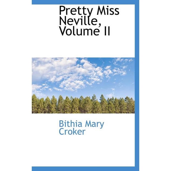 Pretty Miss Neville, Volume II Hardcover