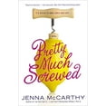 thumbnail image 1 of Pre-Owned Pretty Much Screwed (Paperback) 0425280683 9780425280683, 1 of 1