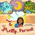 thumbnail image 1 of Pretty, Period!, (Paperback), 1 of 1