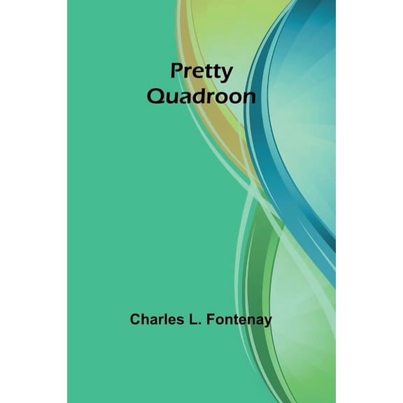Pretty Quadroon, (Paperback)